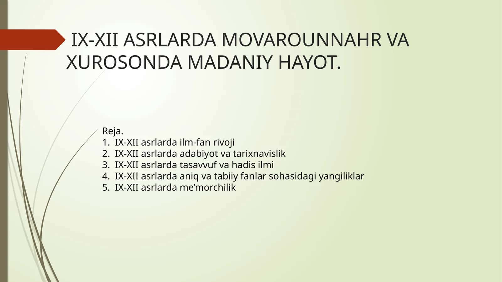 IX-XII ASRLARDA MOVAROUNNAHR VA XUROSONDA MADANIY HAYOT 1