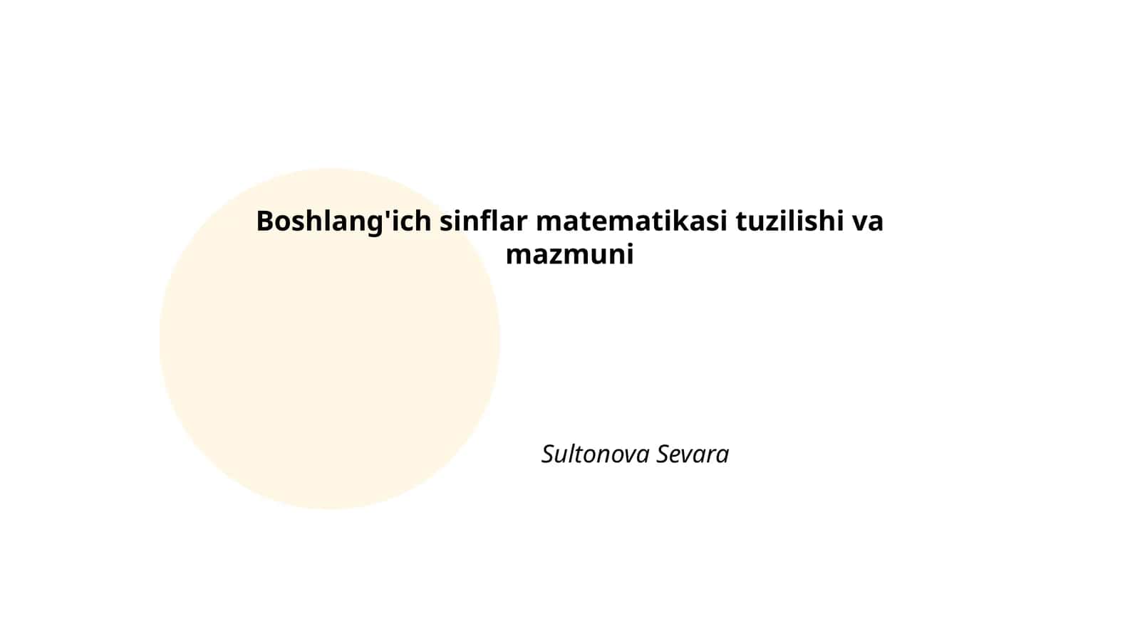 Boshlang'ich sinflar matematikasi tuzilishi va mazmuni 1