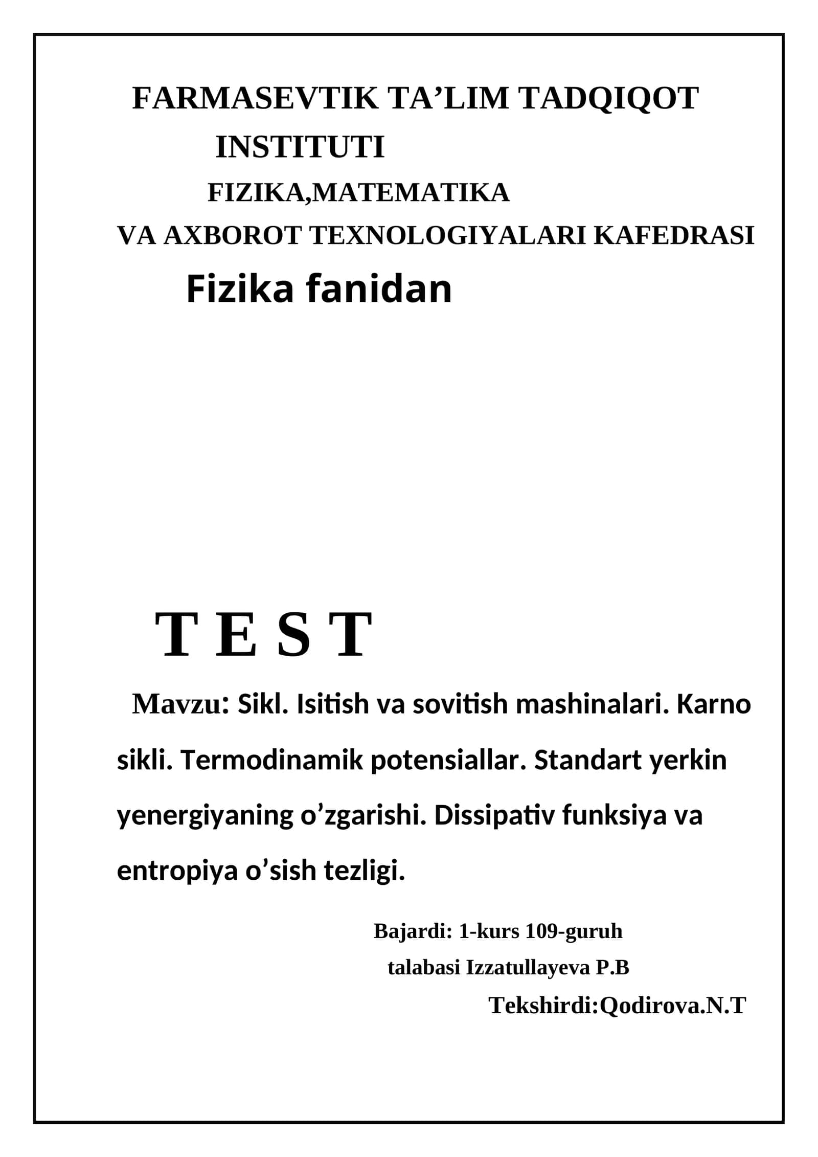 FIZIKA,MATEMATIKA VA AXBOROT TEXNOLOGIYALARI KAFEDRASI T E S T 1