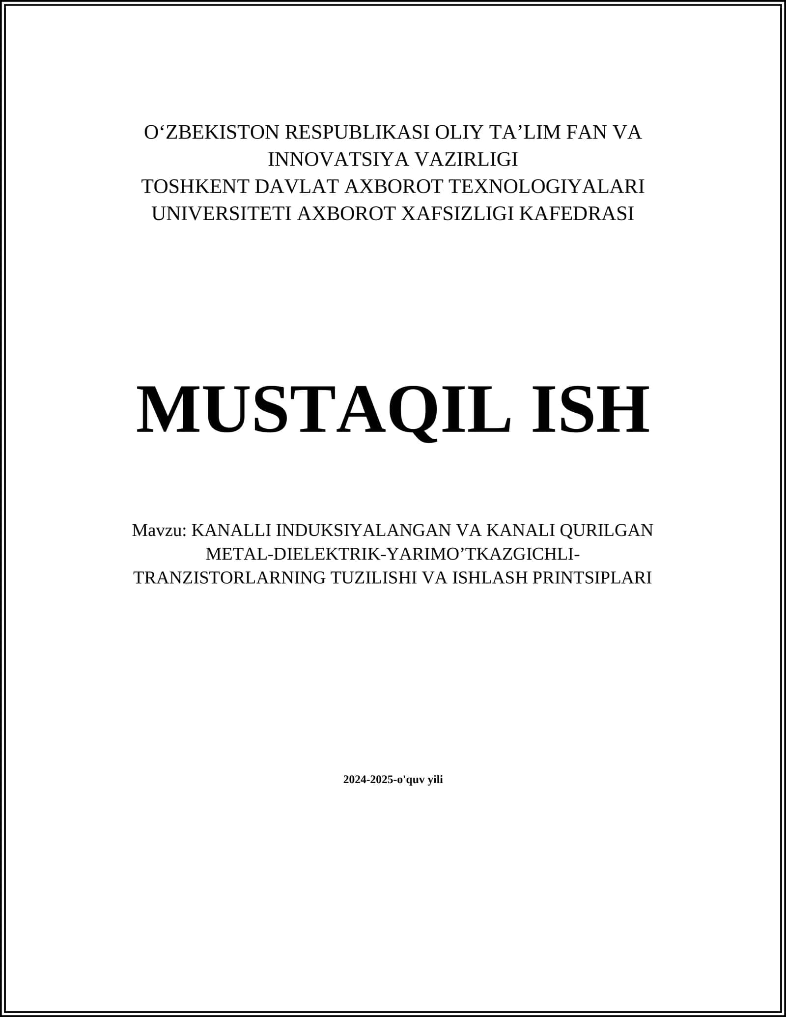 KANALLI INDUKSIYALANGAN VA KANALI QURILGAN METAL-DIELEKTRIK-YARIMO’TKAZGICHLI-TRANZISTORLARNING TUZILISHI VA ISHLASH PRINTSIPLARI 1