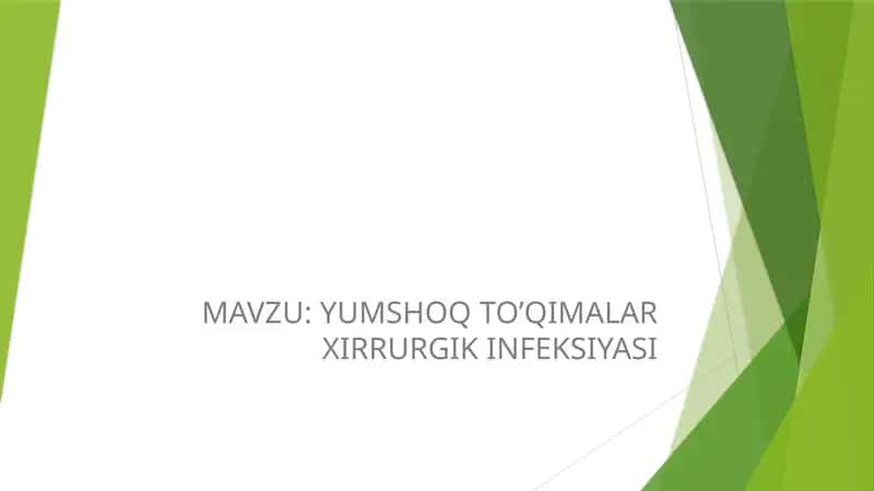 YUMSHOQ TO’QIMALAR XIRRURGIK INFEKSIYASI 1