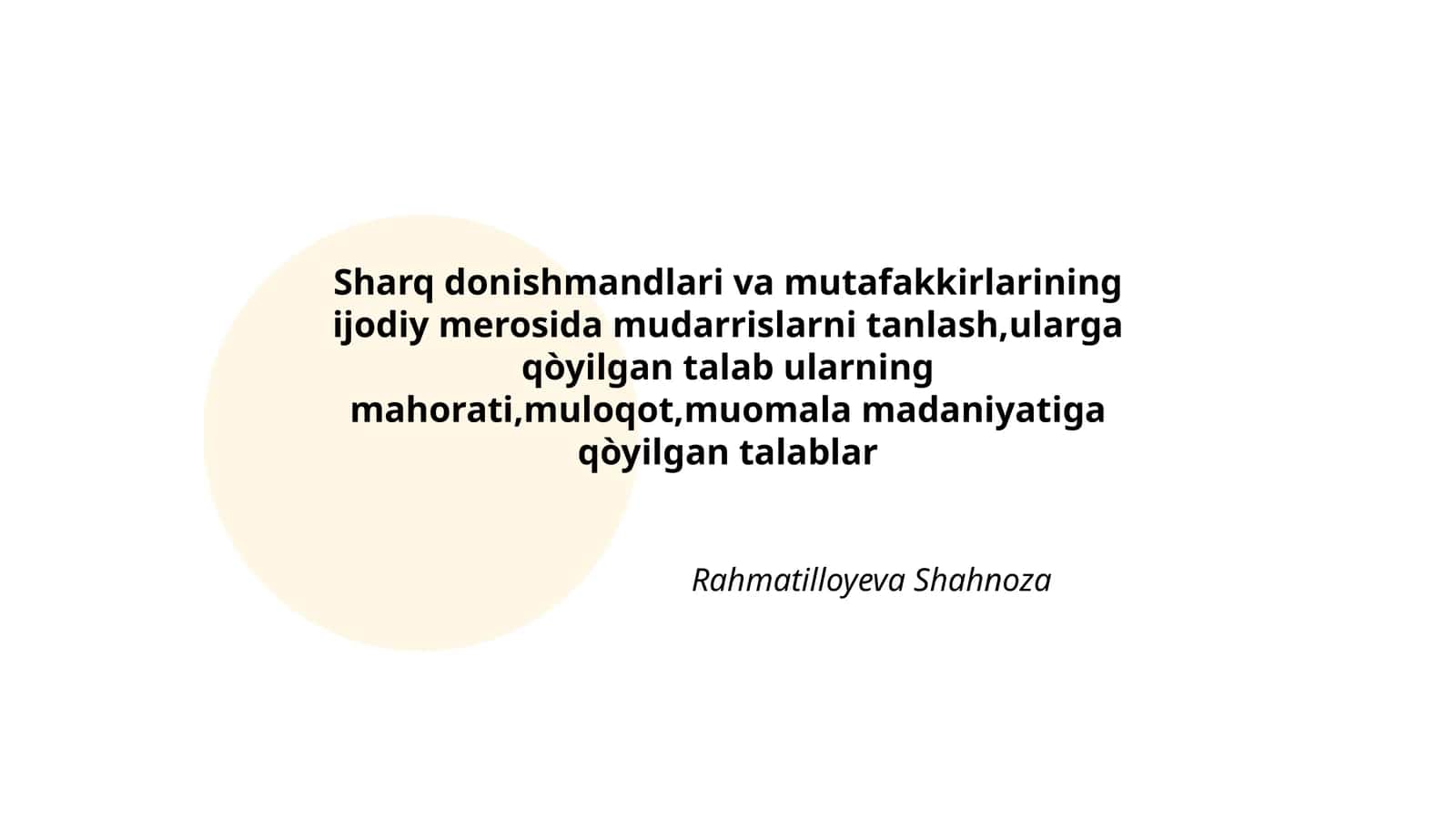 Sharq donishmandlari va mutafakkirlarining ijodiy merosida mudarrislarni tanlash,ularga qòyilgan talab ularning mahorati,muloqot,muomala madaniyatiga qòyilgan talablar 1