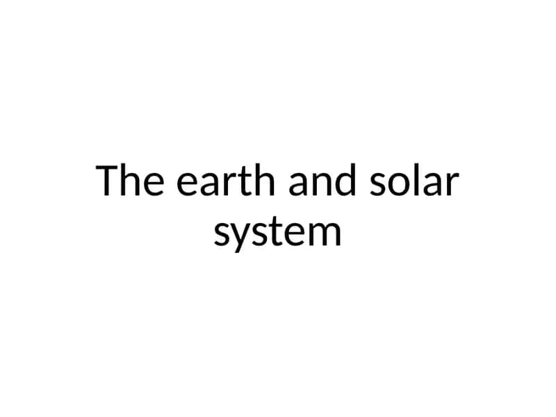 The Earth and Solar System 1
