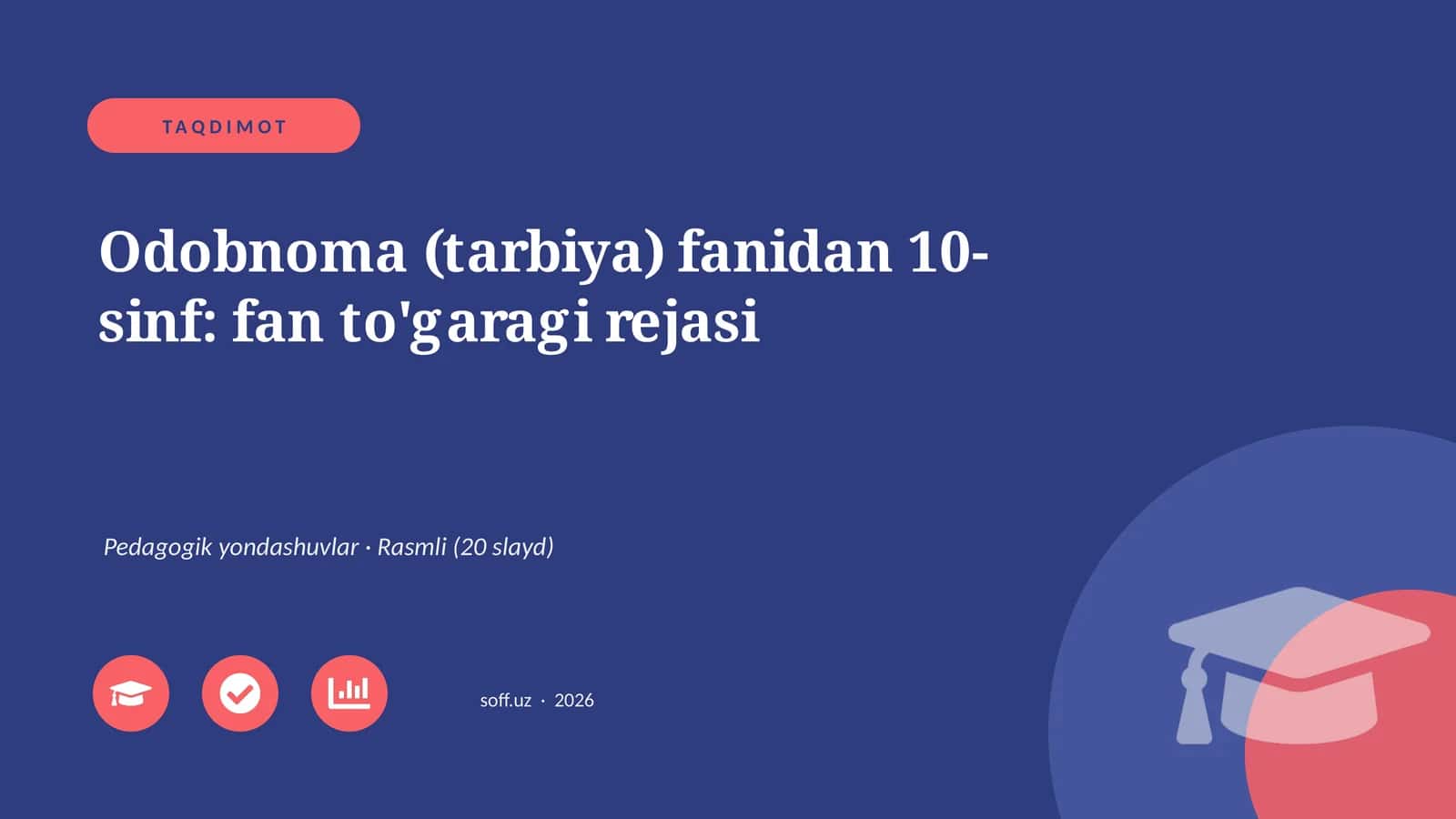 Odobnoma (tarbiya) fanidan 10-sinf: fan to'garagi rejasi 1