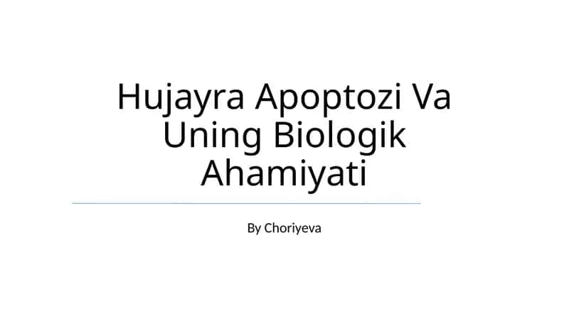 Hujayra Apoptozi Va Uning Biologik Ahamiyati 1