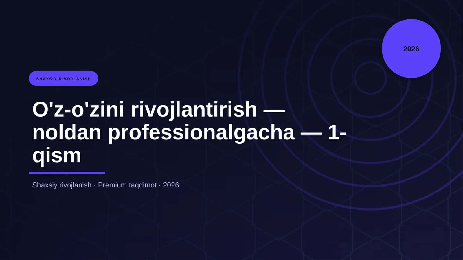 O'z-o'zini rivojlantirish — noldan professionalgacha — 1-qism 1