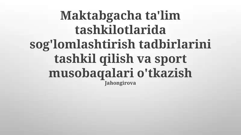 Maktabgacha ta'lim tashkilotlarida sog'lomlashtirish tadbirlarini tashkil qilish va sport musobaqalari o'tkazish 1