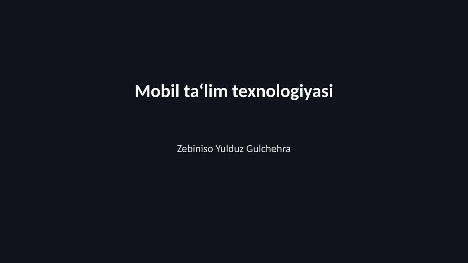 Mobil ta‘lim texnologiyasi 1