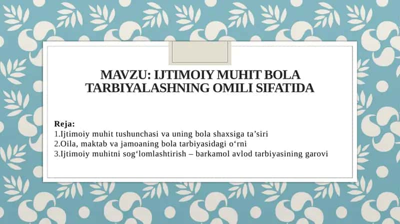 Ijtimoiy muhit bola tarbiyalashning omili sifatida 1