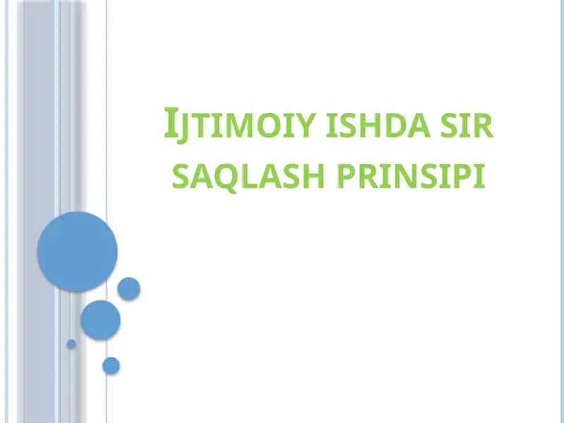 Ijtimoiy ishdasir saqlash prinsipi 1