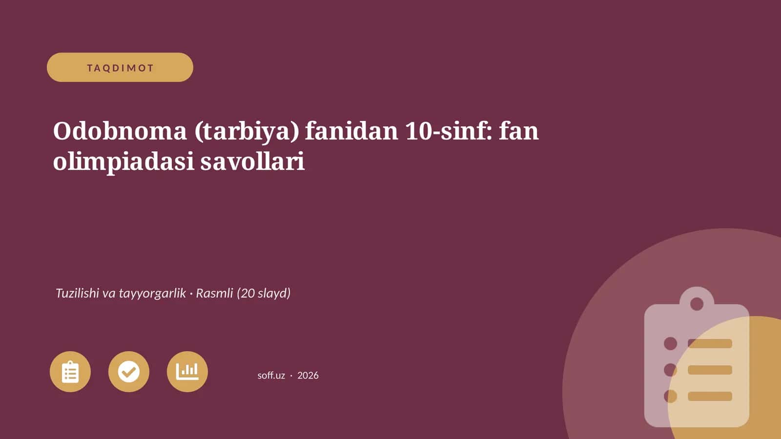 Odobnoma (tarbiya) fanidan 10-sinf: fan olimpiadasi savollari 1