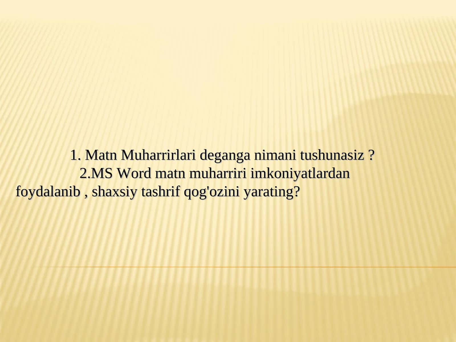 MS Word matn muharriri imkoniyatlardan foydalanish 1