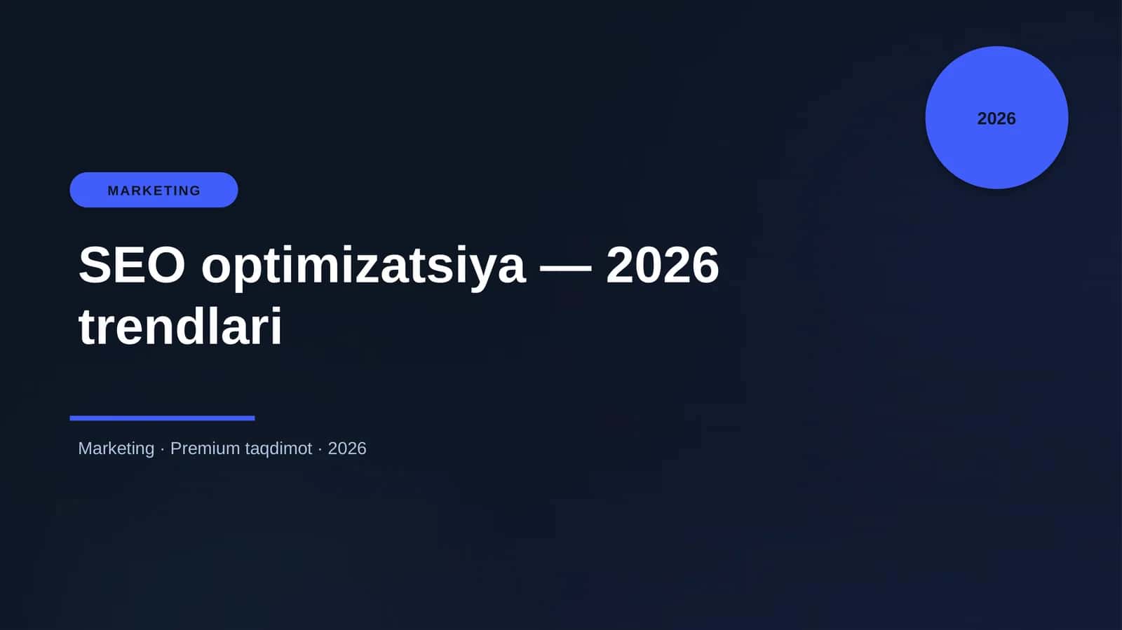 SEO optimizatsiya — 2026 trendlari 1