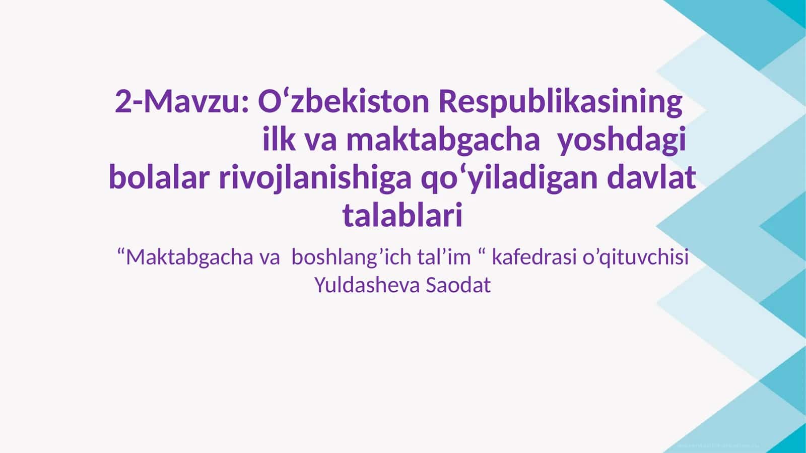 O‘zbekiston Respublikasiningilkvamaktabgachayoshdagi bolalar rivojlanishiga qo‘yiladigan davlat talablari 1