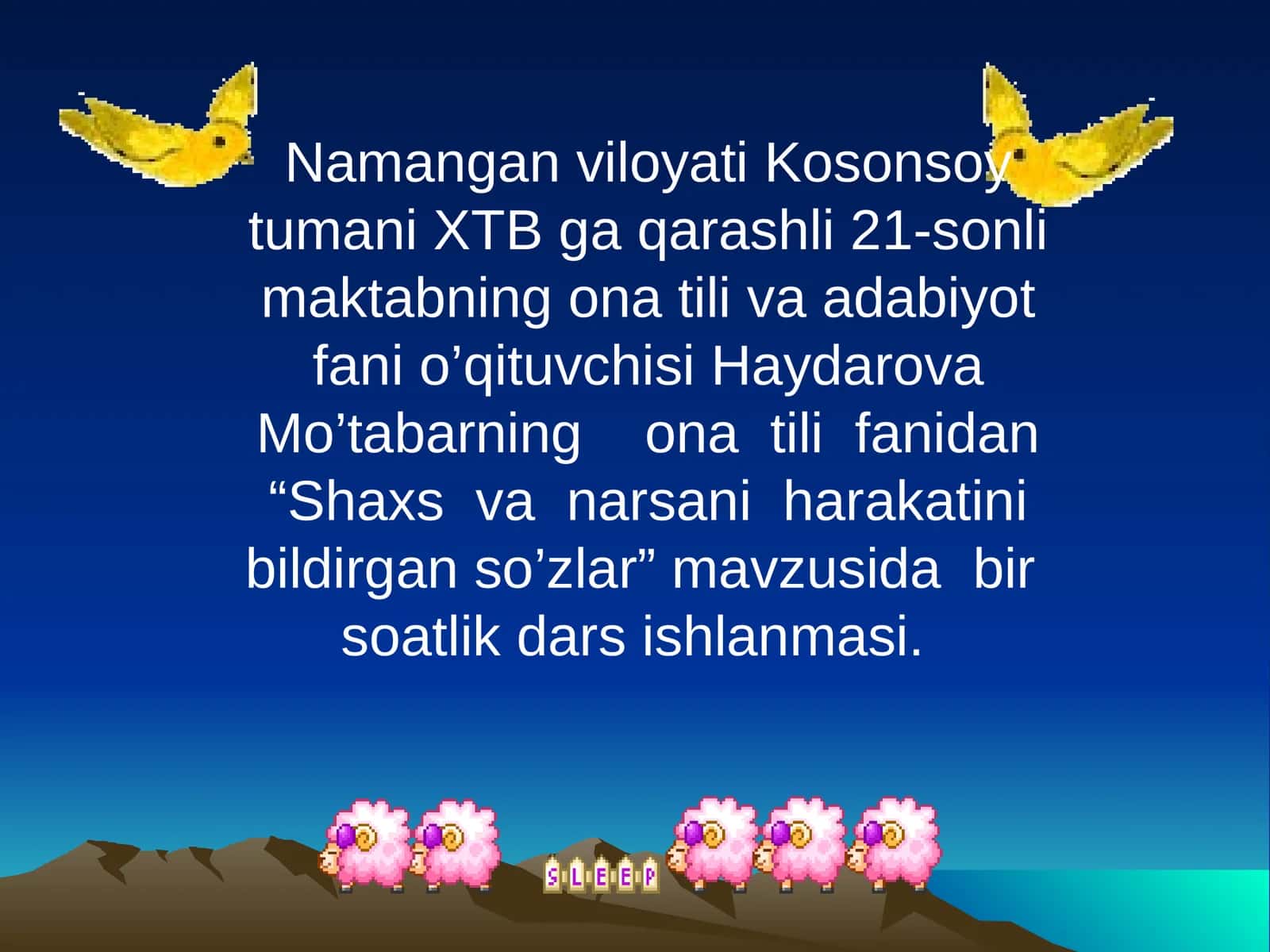 "Shaxs va narsani harakatini bildirgan so’zlar" mavzusida bir soatlik dars ishlanmasi 1