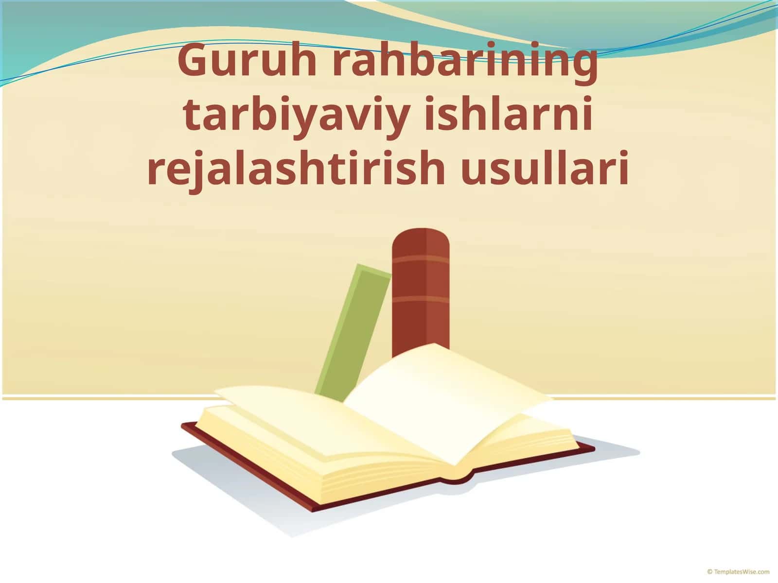 Guruhrahbariningtarbiyaviyishlarnirejalashtirishusullari 1