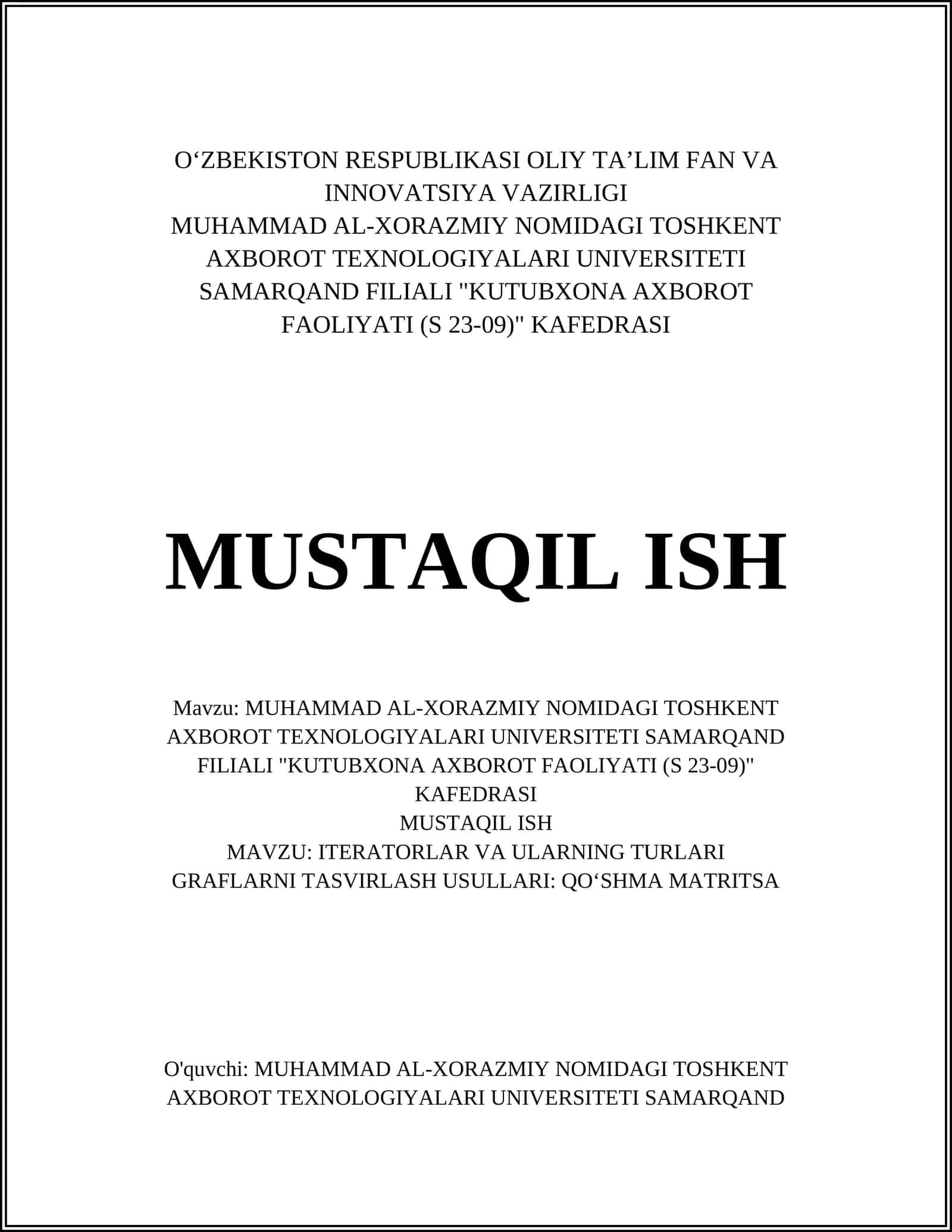 MUHAMMAD AL-XORAZMIY NOMIDAGI TOSHKENT AXBOROT TEXNOLOGIYALARI UNIVERSITETI SAMARQAND FILIALI "KUTUBXONA AXBOROT FAOLIYATI (S 23-09)" KAFEDRASI 1
