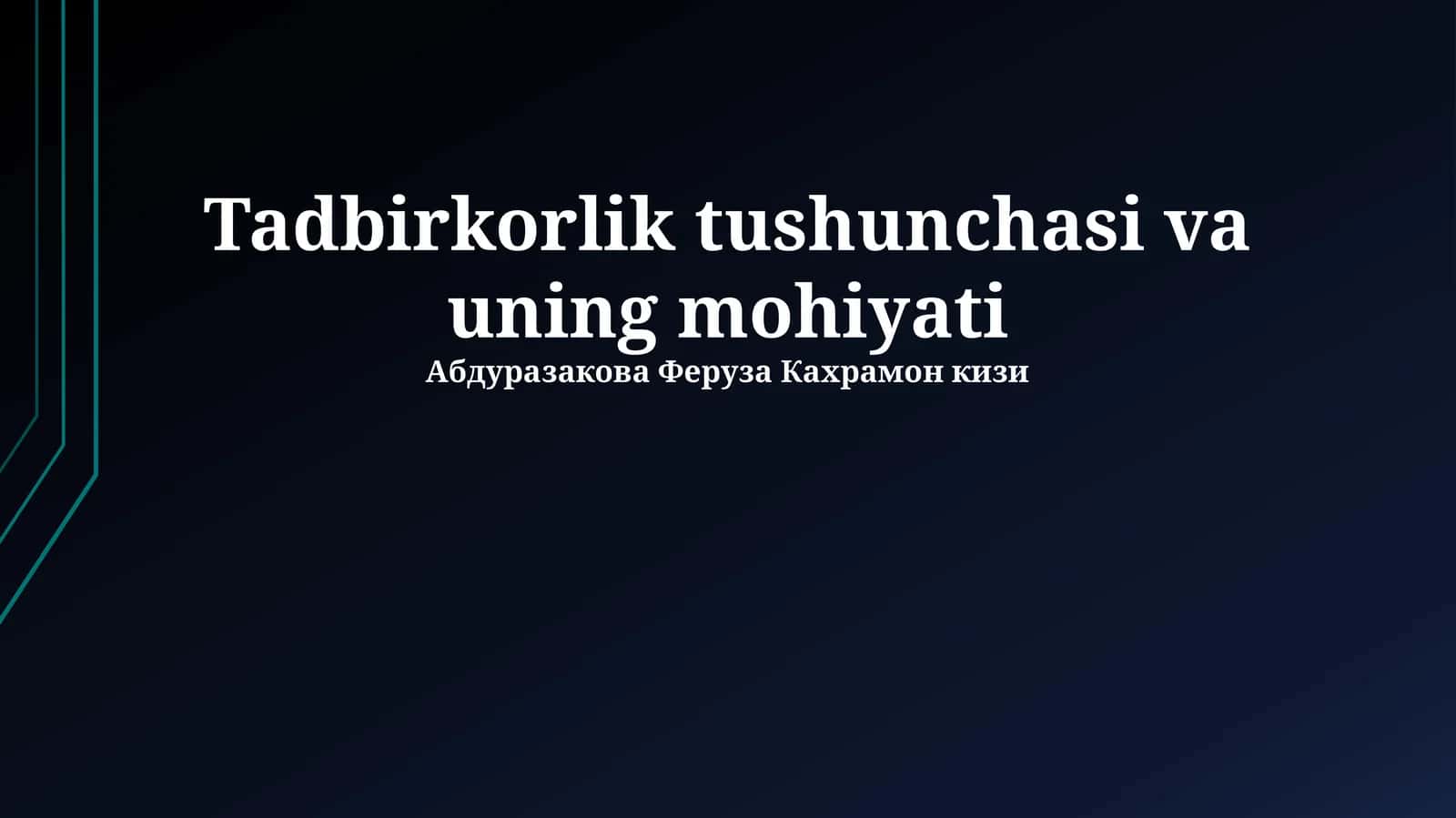 Tadbirkorlik tushunchasi va uning mohiyati 1