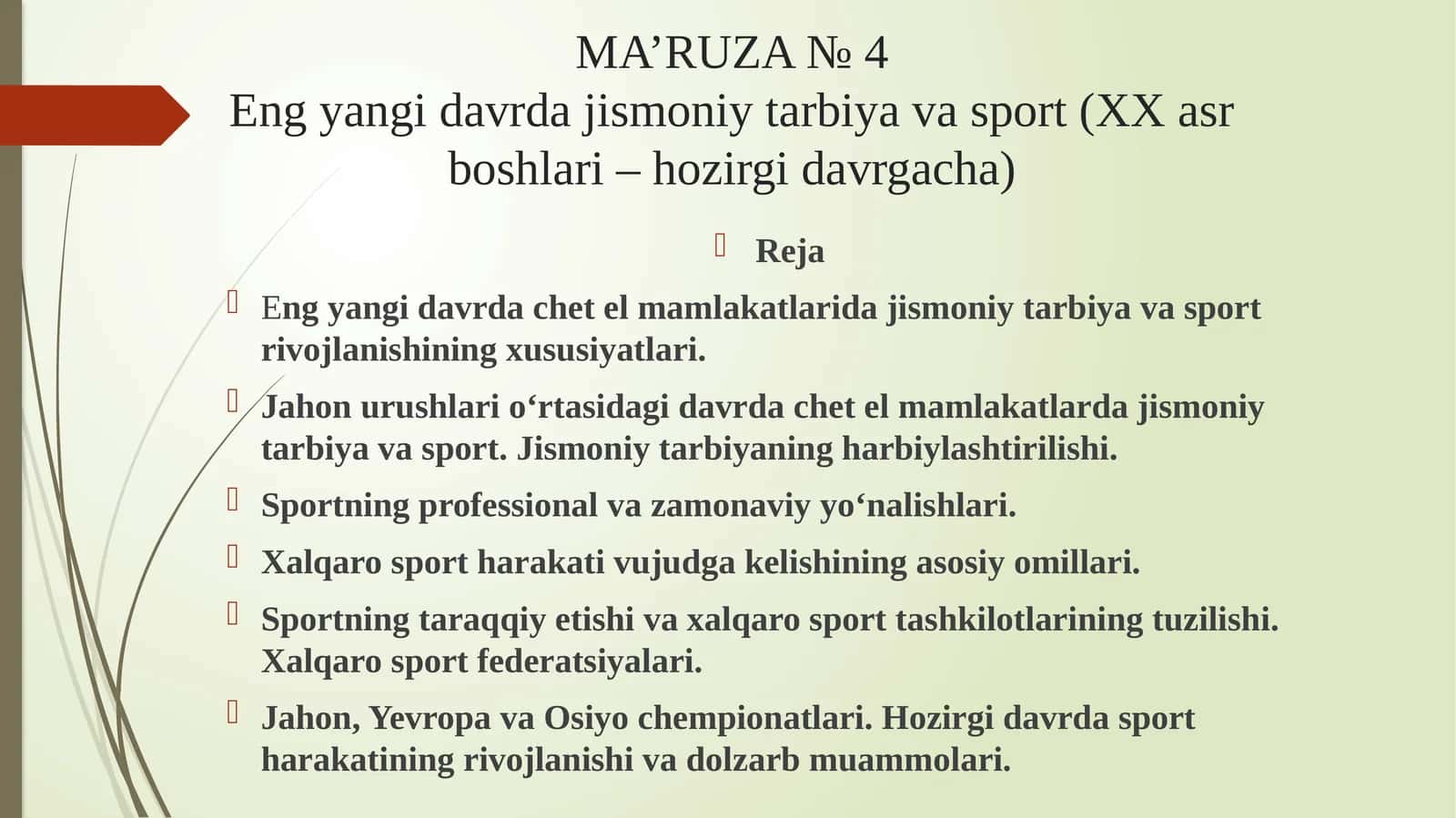 MA’RUZA № 4Engyangidavrdajismoniytarbiyavasport (XXasrboshlari–hozirgidavrgacha) 1