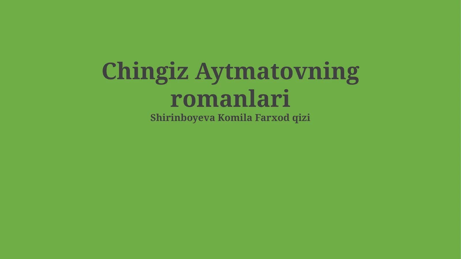 Chingiz Aytmatovning romanlari 1