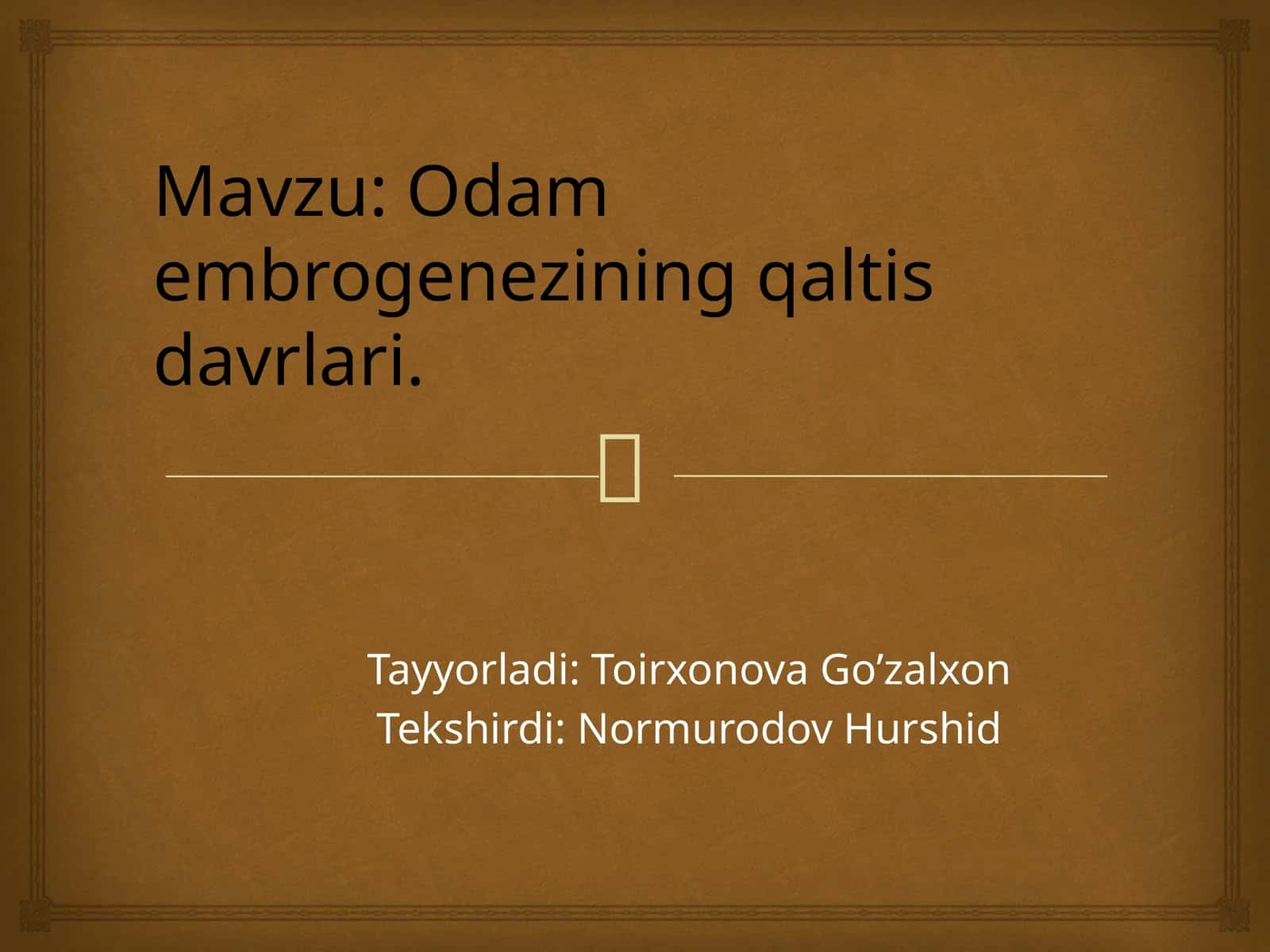 Odam embriogenezining qaltis davrlari 1