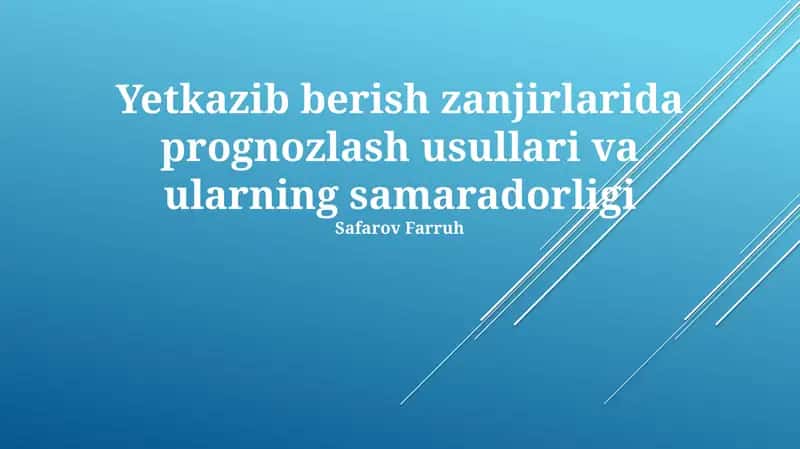 Ta'minot zanjiri prognozlash usullari va ularning samaradorligi 1