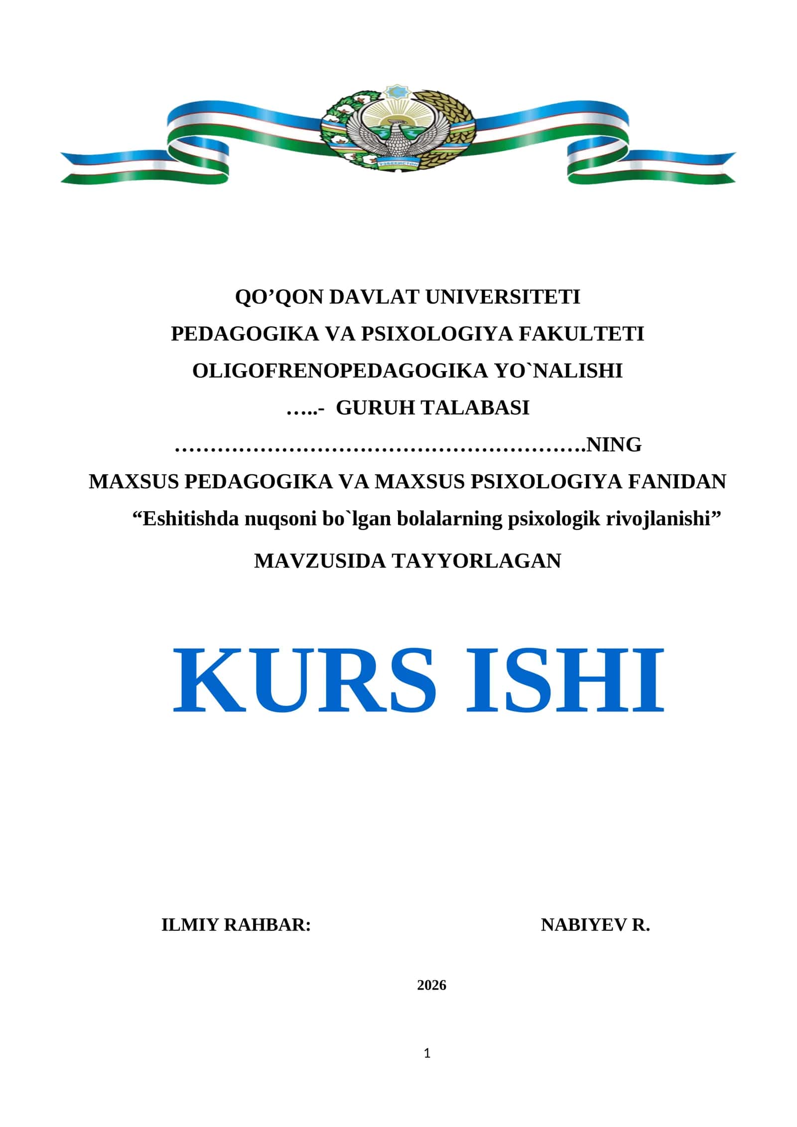 Maxsus pedagogika va maxsus psixologiya fanidan "Eshitishda nuqsoni bo`lgan bolalarning psixologik rivojlanishi" mavzusida tayyorlagan kurs ishi 1