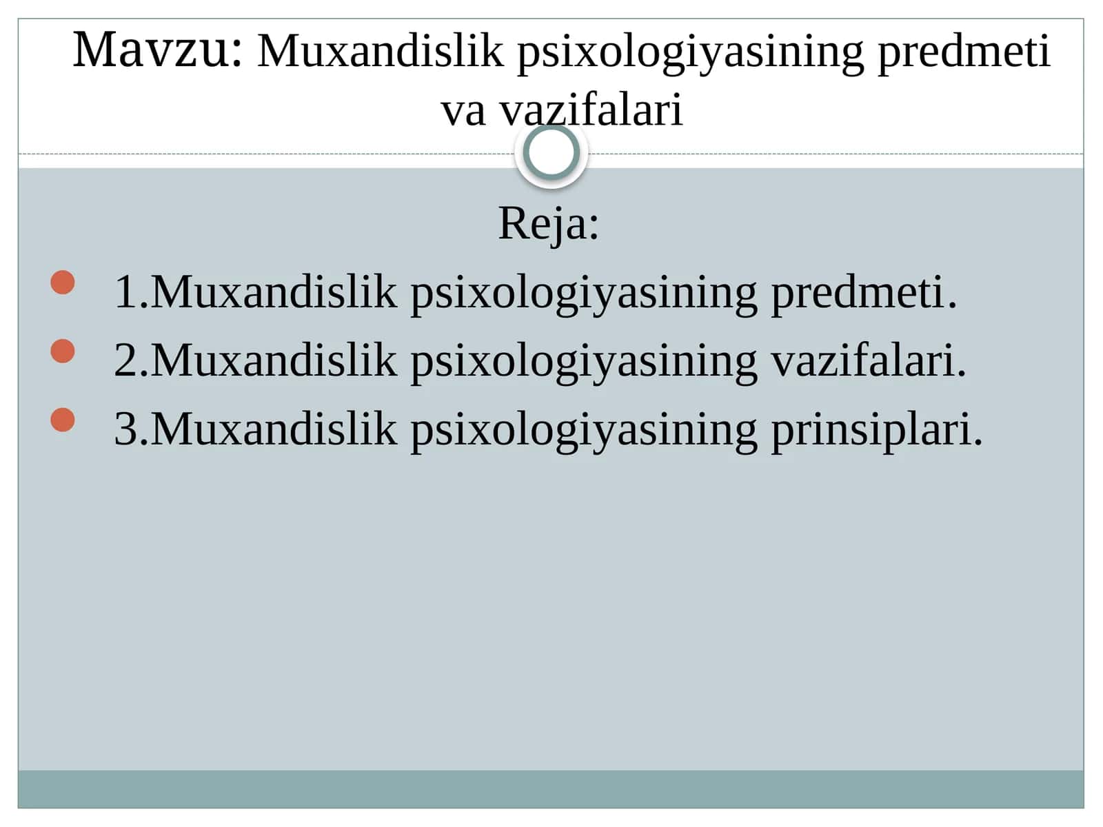 Muxandislik psixologiyasining predmeti va vazifalari 1