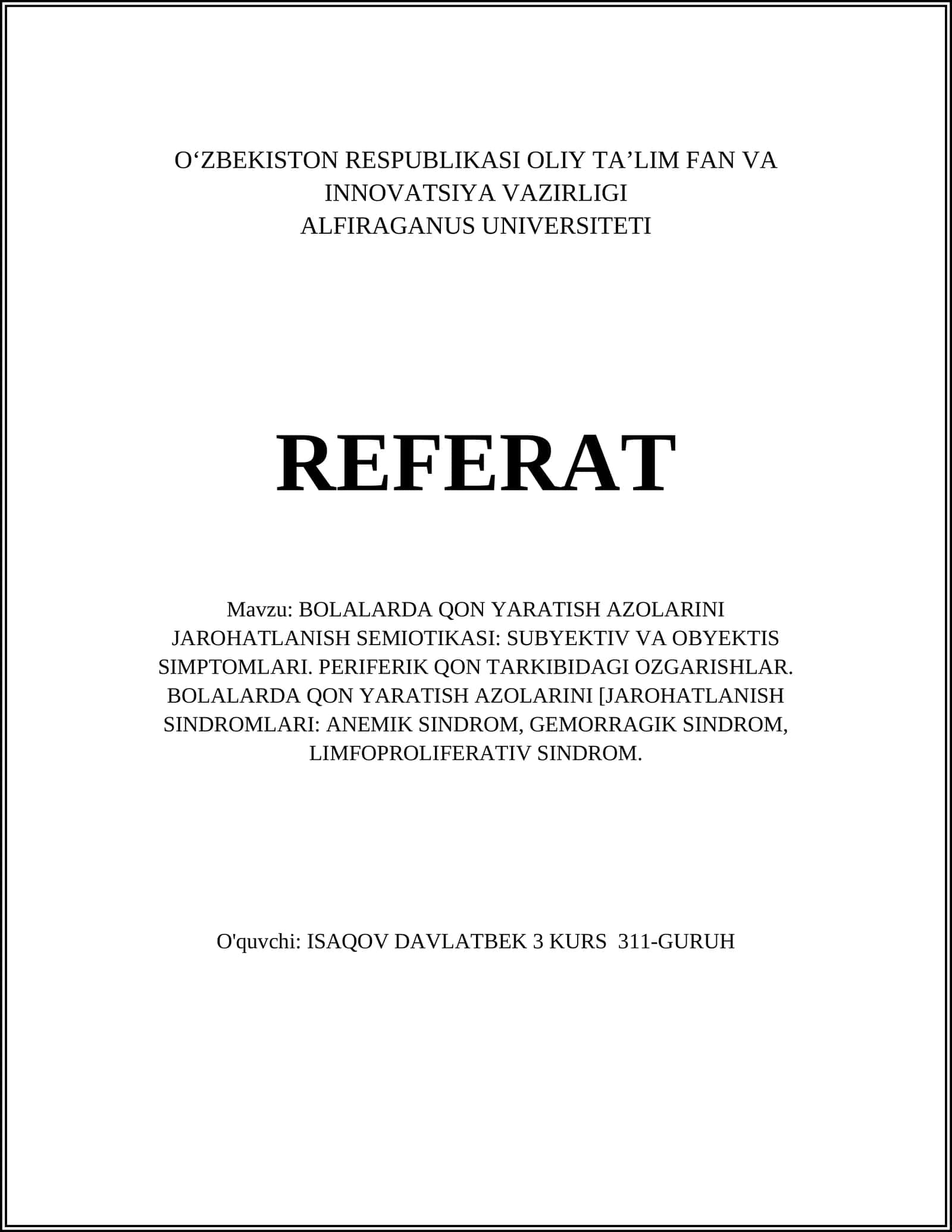BOLALARDA QON YARATISH AZOLARINI JAROHATLANISH SEMIOTIKASI: SUBYEKTIV VA OBYEKTIS SIMPTOMLARI. PERIFERIK QON TARKIBIDAGI OZGARISHLAR. BOLALARDA QON YARATISH AZOLARINI [JAROHATLANISH SINDROMLARI: ANEMIK SINDROM, GEMORRAGIK SINDROM, LIMFOPROLIFERATIV SINDROM 1