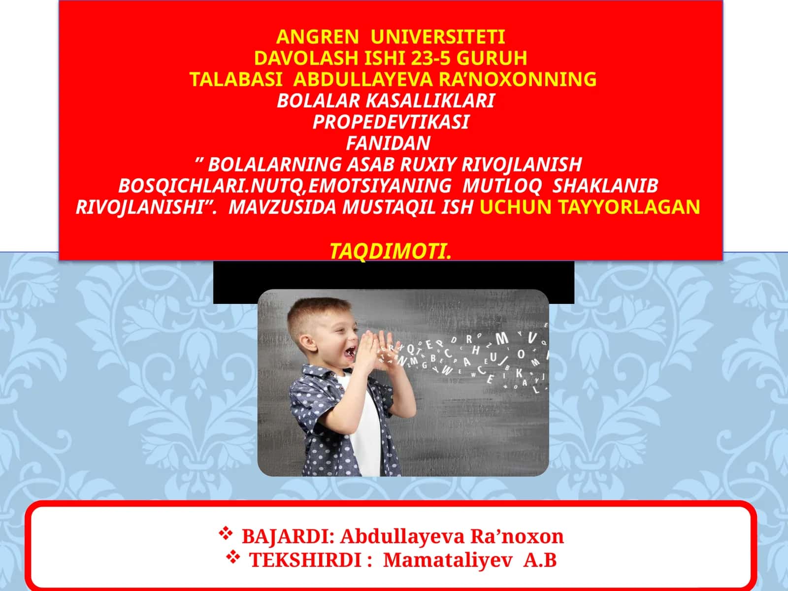 Bolalarning asab ruhiy va jismoniy rivojlanishi 1
