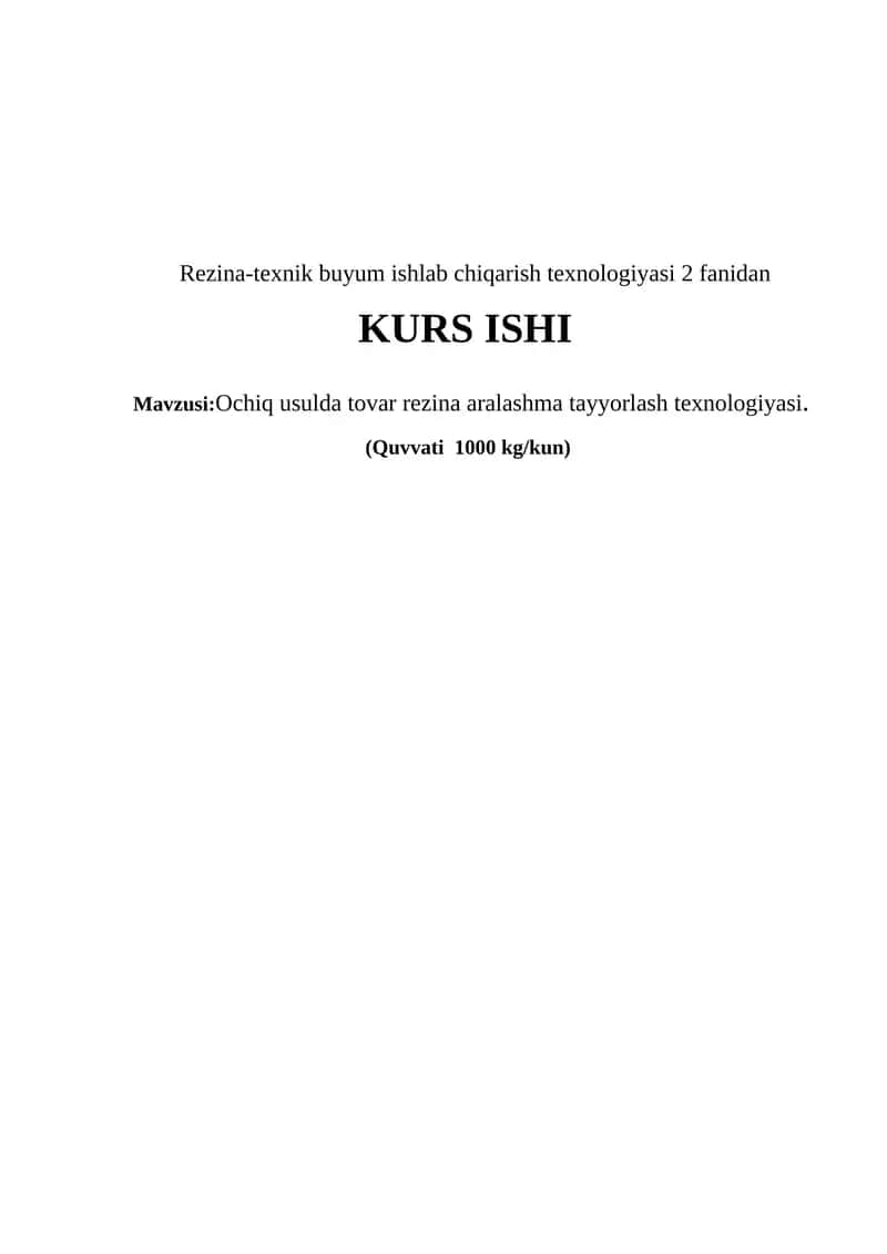 Ochiq usulda tovar rezina aralashma tayyorlash texnologiyasi 1