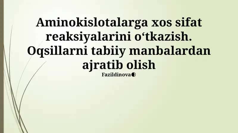 Aminokislotalarga xos sifat reaksiyalari va oqsillarni ajratib olish 1