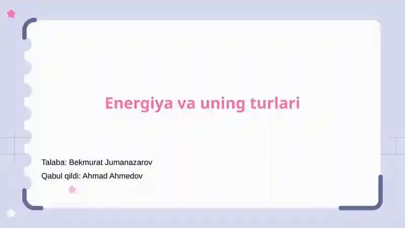 Energiya va uning turlari