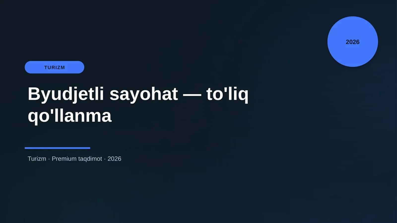 Byudjetli sayohat — to'liq qo'llanma 1