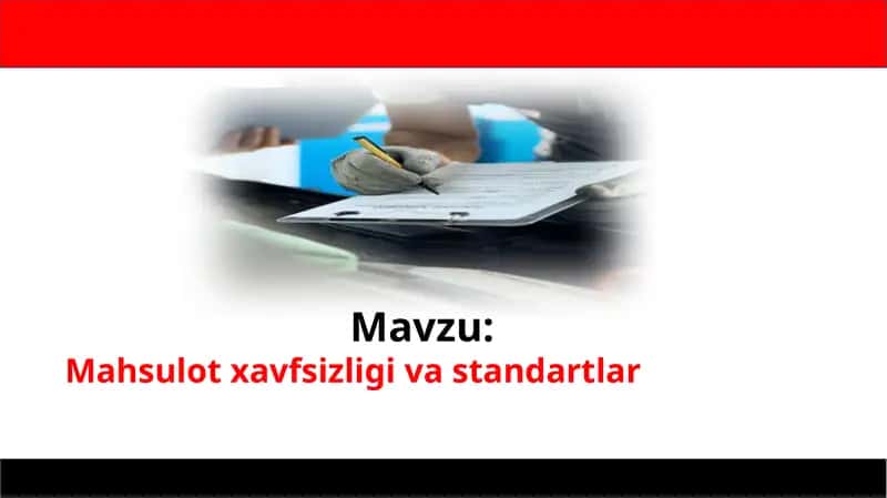 Mahsulot xavfsizligi va standartlar 1