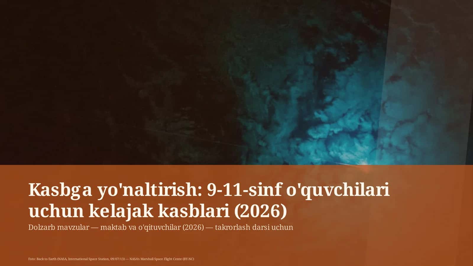 Kasbga yo'naltirish: 9-11-sinf o'quvchilari uchun kelajak kasblari (2026) 1