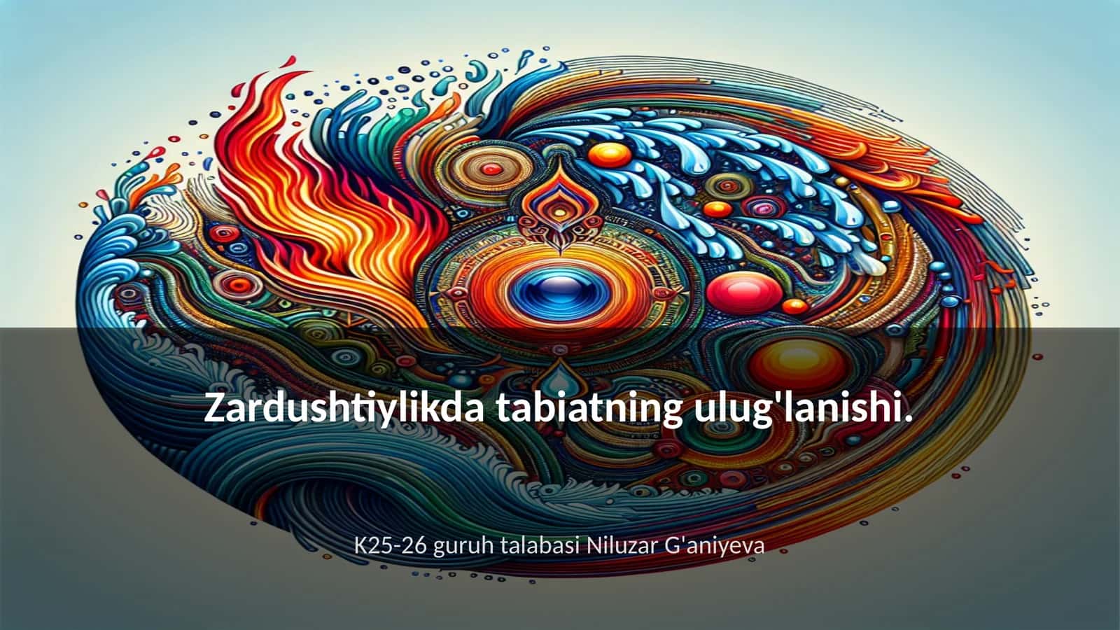 Zardushtiylikda tabiatning ulug'lanishi 1