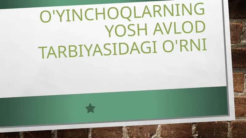 O'yinchoqlar tarbiyasi 1