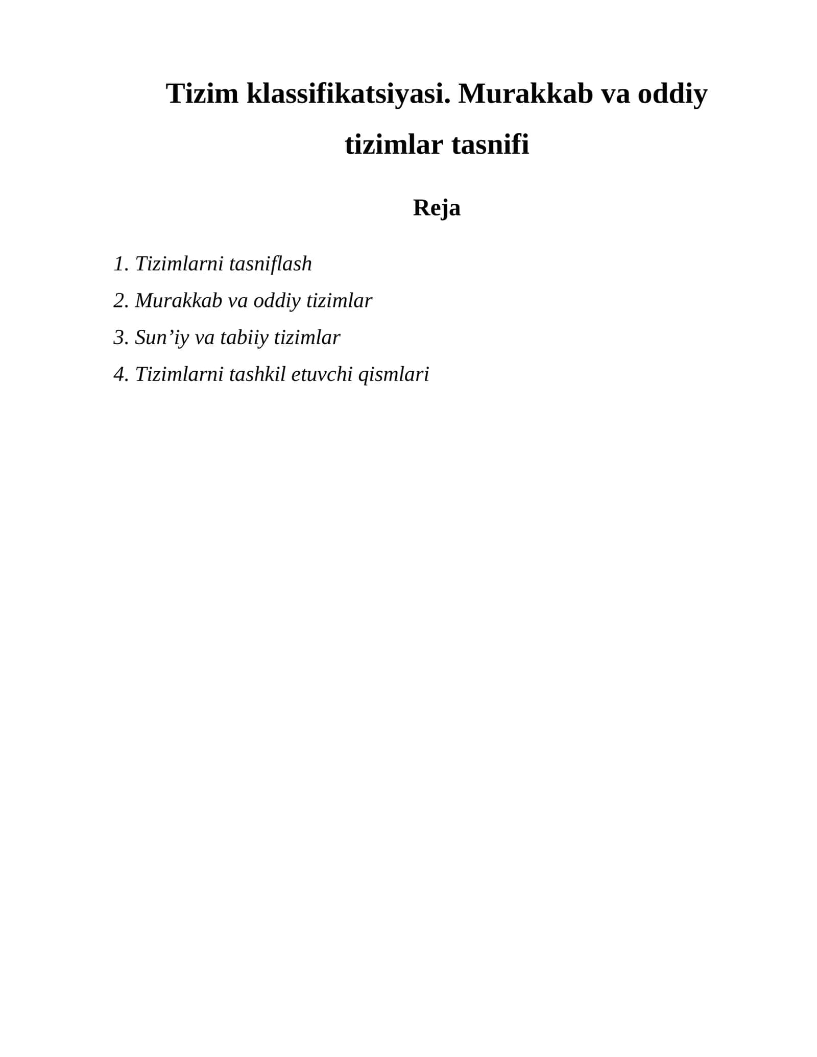 Tizim klassifikatsiyasi. Murakkab va oddiy tizimlar tasnifi 1