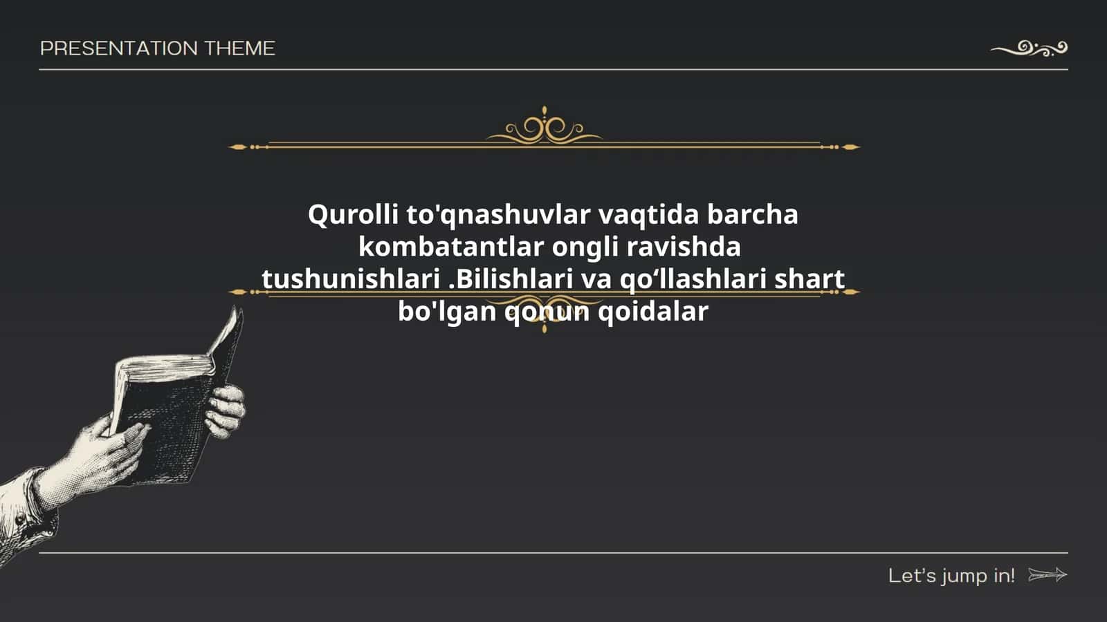 Qurolli to'qnashuvlar vaqtida barcha kombatantlar ongli ravishda tushunishlari.Bilishlari va qo‘llashlari shart bo'lgan qonun qoidalar 1