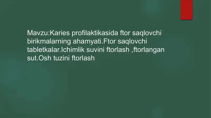 Karies profilaktikasi-ftor saqlovchi birikmalar 1