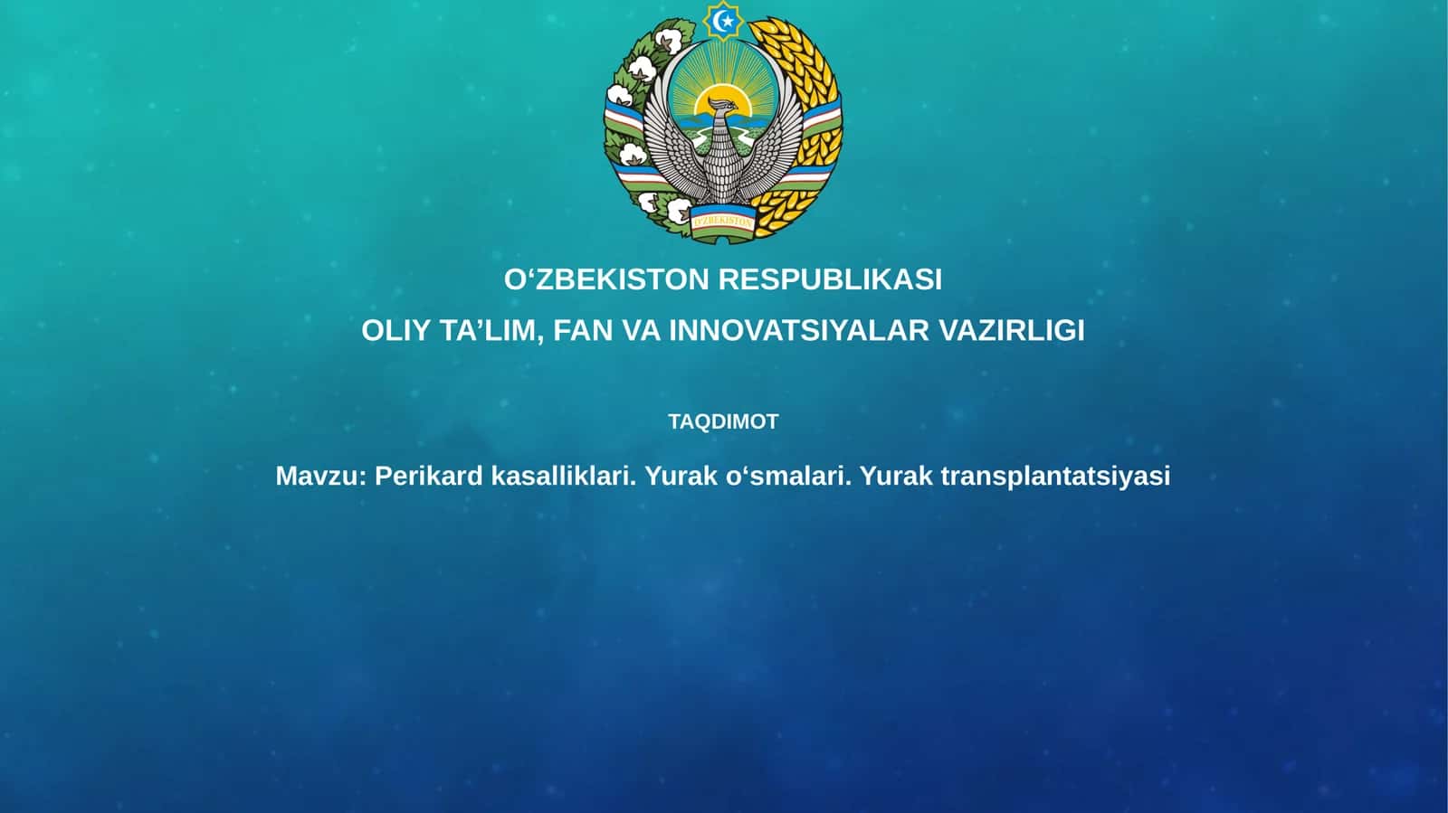 Perikardkasalliklari.Yurakoʻsmalari.Yuraktransplantatsiyasi 1