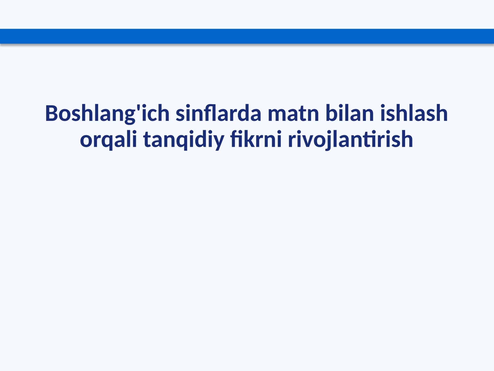 Boshlang'ichsinflardamatnbilanishlashorqalitanqidiyfikrnirivojlantirish 1