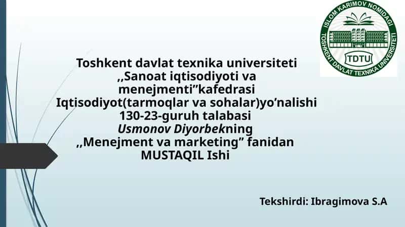 Menejment va marketing fanidan MUSTAQIL Ish 1