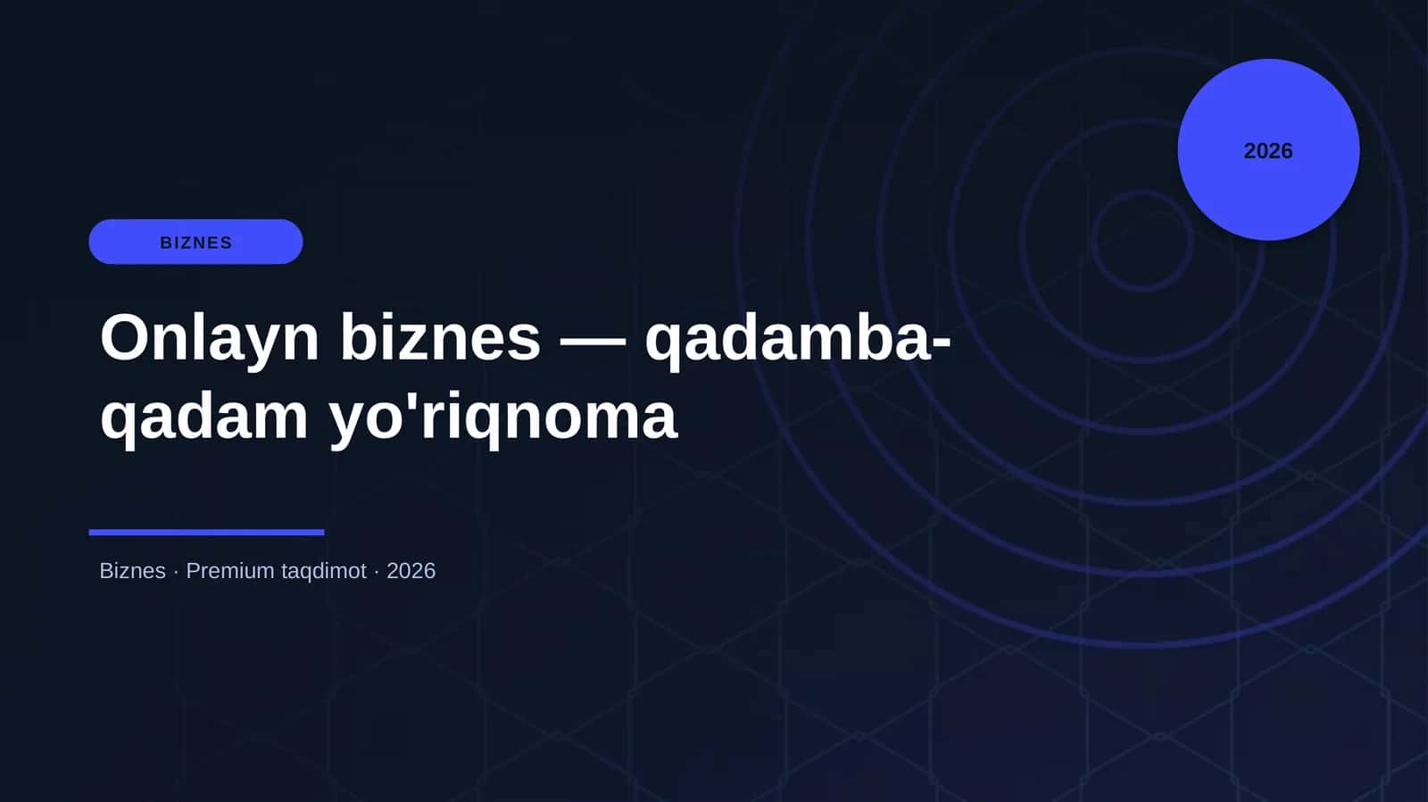 Onlayn biznes — qadamba-qadam yo'riqnoma 1