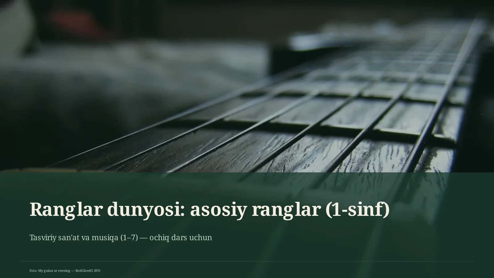 Ranglar dunyosi: asosiy ranglar (1-sinf) 1