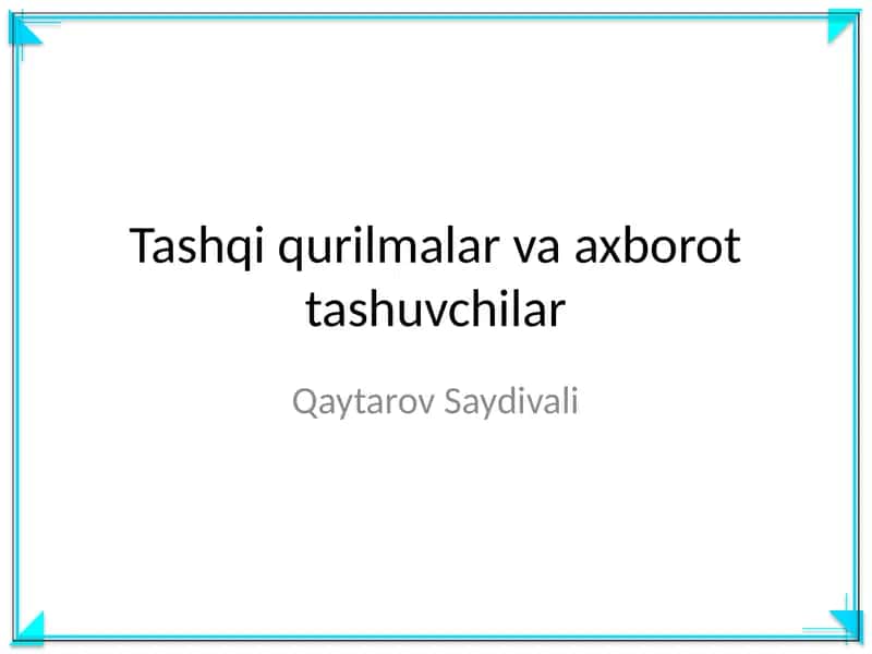 Tashqi qurilmalar va axborot tashuvchilar 1