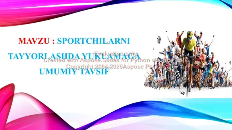 SPORTCHILARNI TAYYORLASHDA YUKLAMAGA UMUMIY TAVSIF. kurs ishi himoya uchun 1