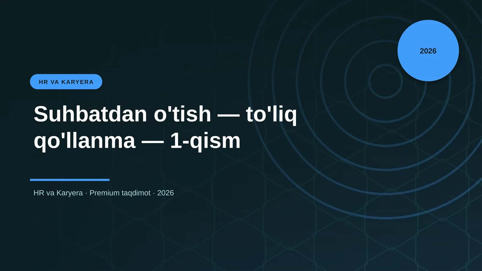 Suhbatdan o'tish — to'liq qo'llanma — 1-qism 1
