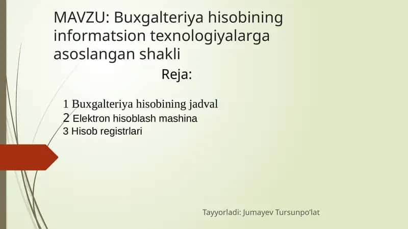 Buxgalteriyahisobining informatsion texnologiyalarga asoslangan shakli 1